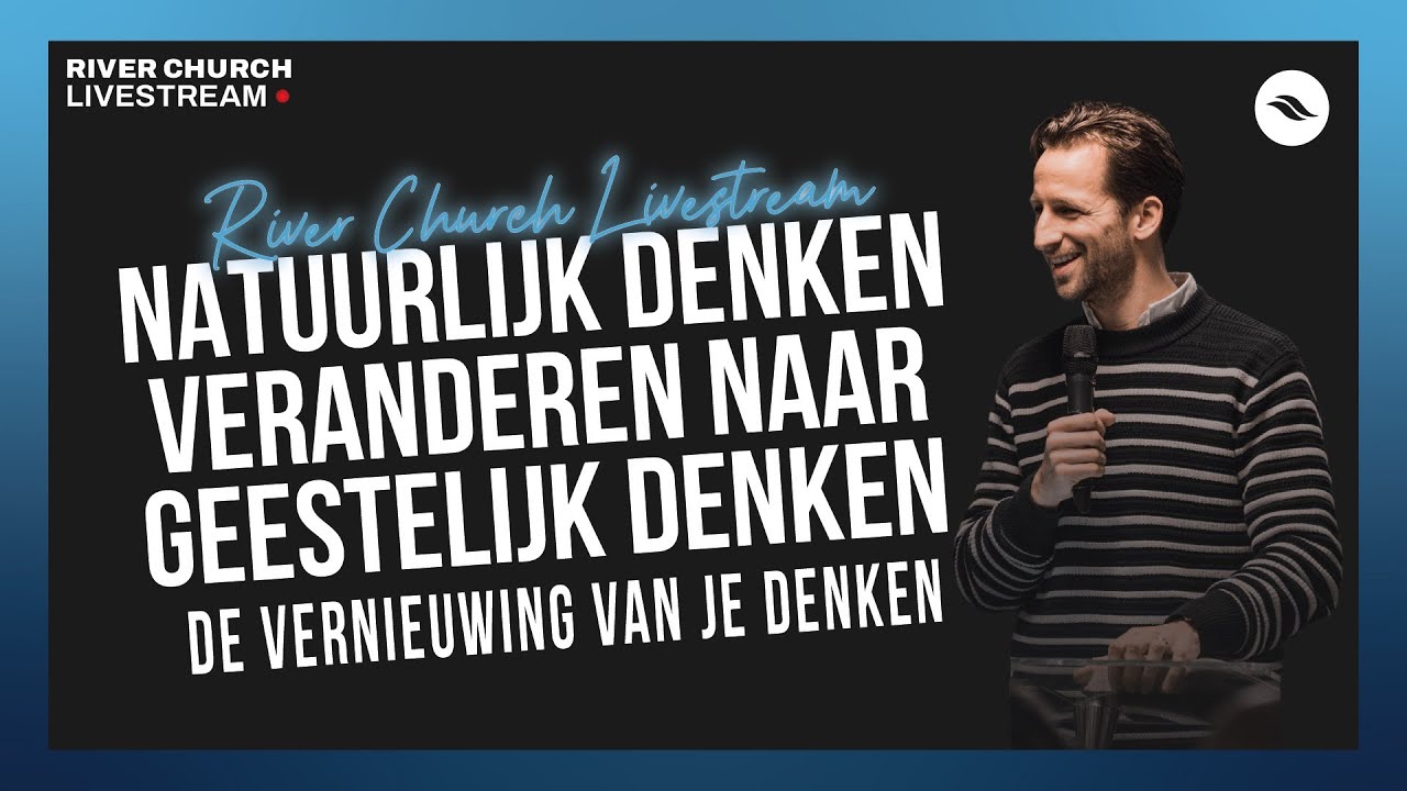 Natuurlijk denken veranderen naar geestelijk denken | De vernieuwing van je denken | Ben Kroeske