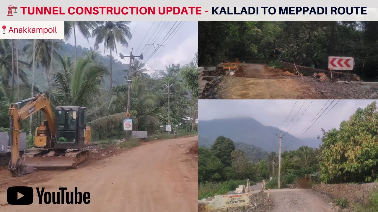 🚧 കല്ലാടി–മേപ്പാടി Tunnel പ്രവൃത്തി പുരോഗമിക്കുന്നു Updates