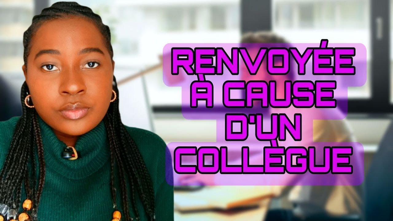 ON M'A RENVOYÉE À CAUSE DE MON COLLÈGUE!!
