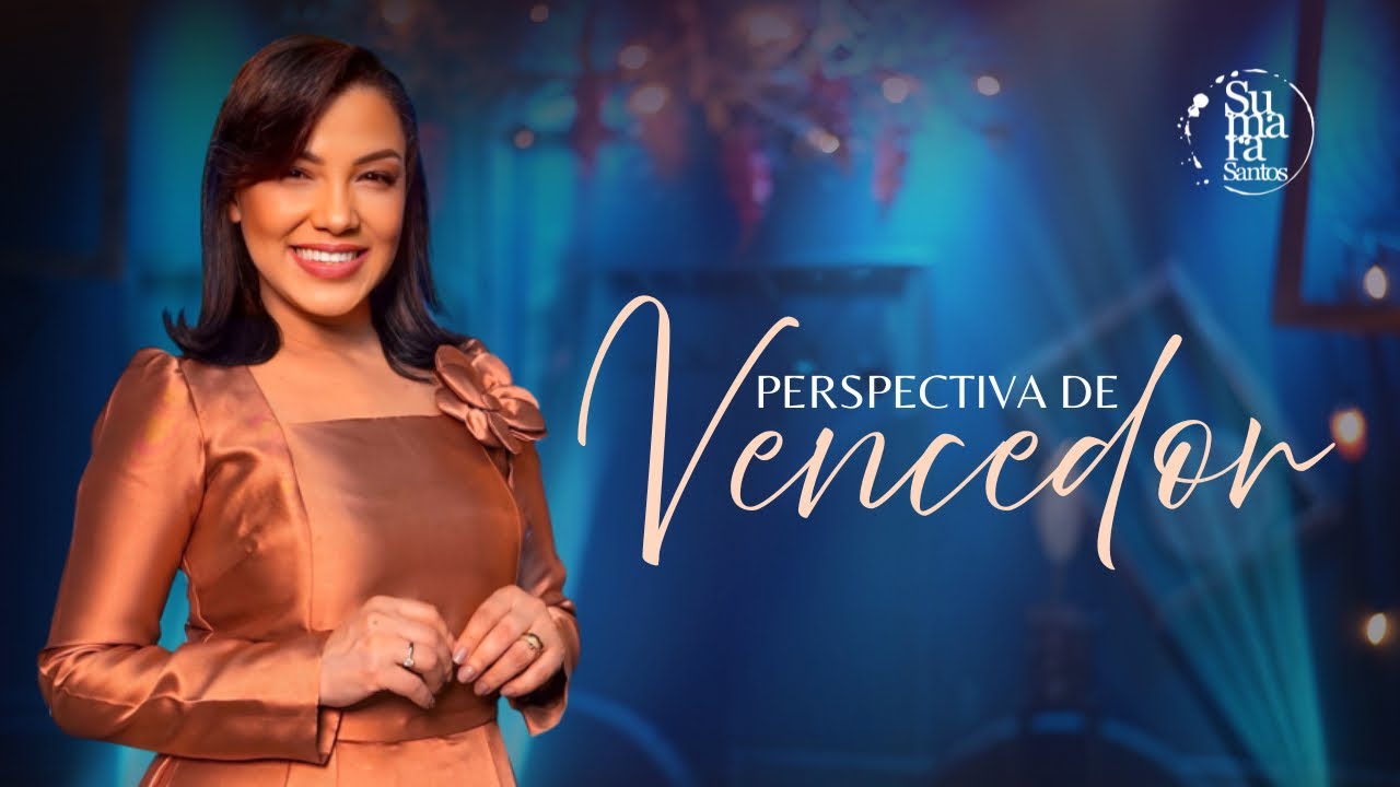 Sumara Santos | Perspectiva de Vencedor [Clipe Oficial]