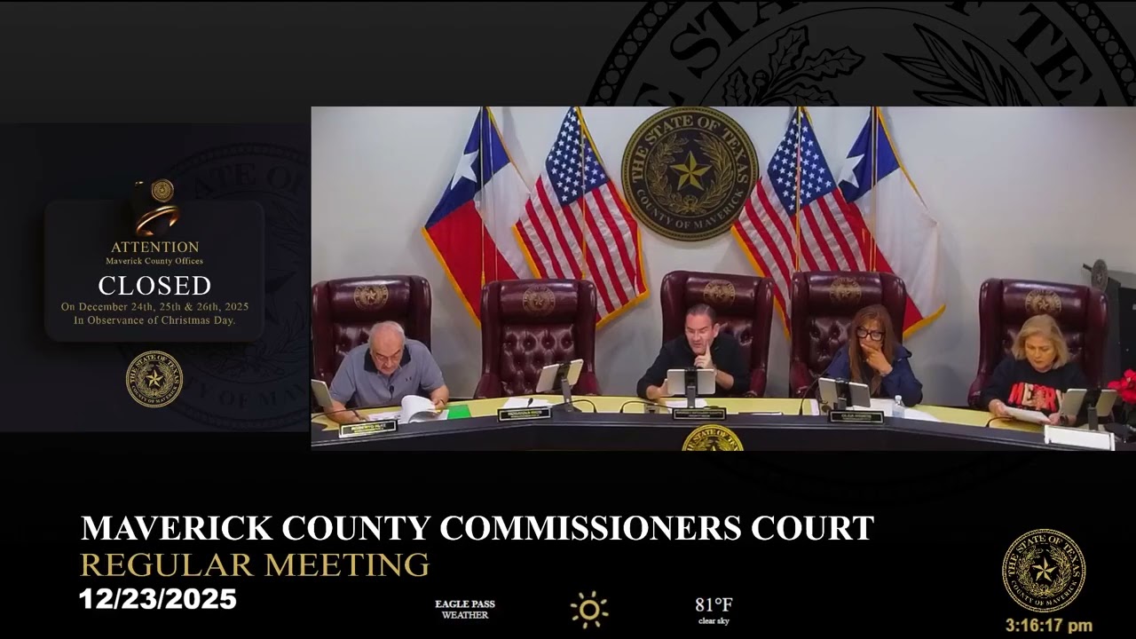 Maverick County Commissioners Court December 23, 2025