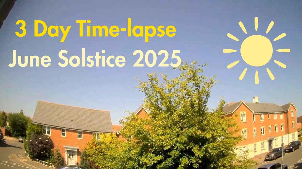 3 Day Time-Lapse of June Solstice 2025