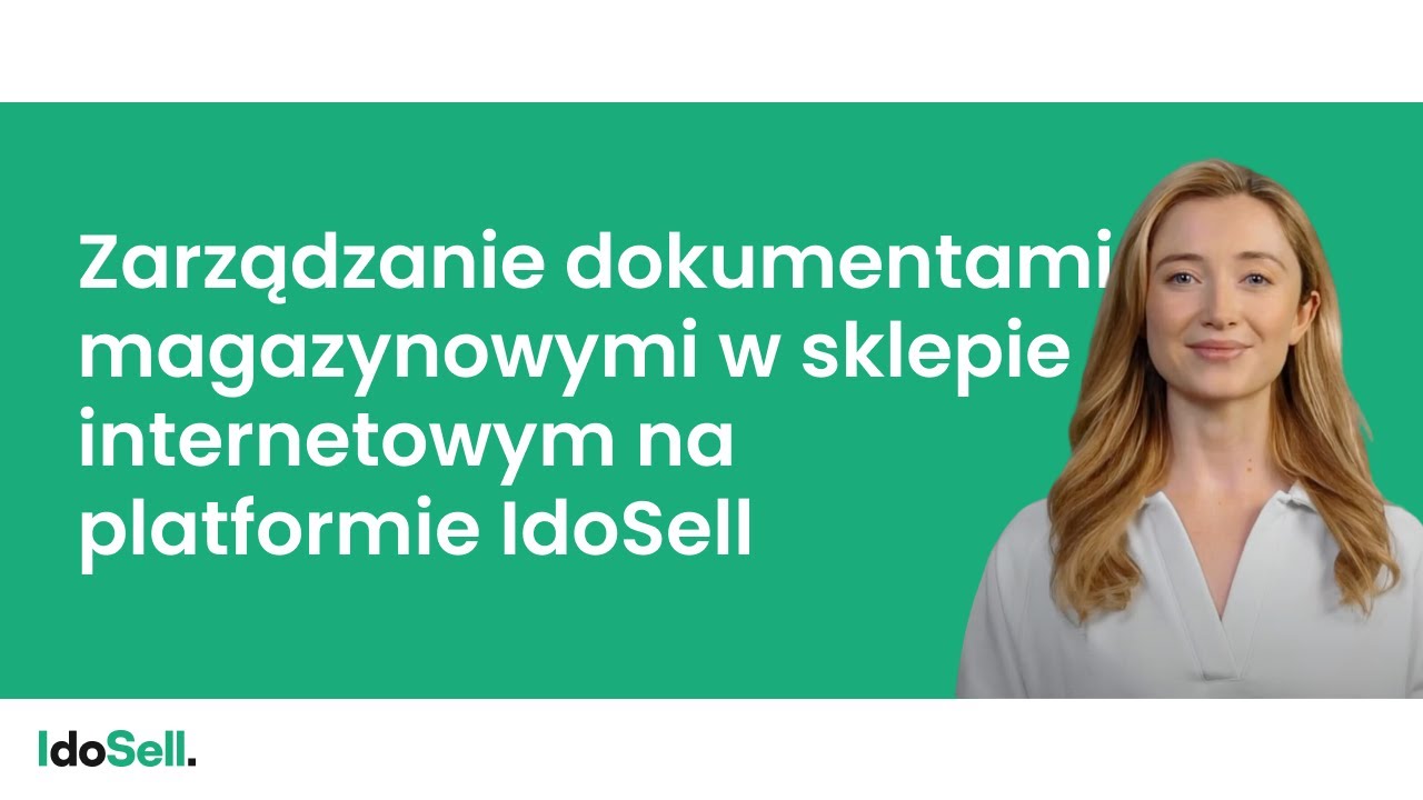 Zarządzanie dokumentami magazynowymi w sklepie internetowym na platformie IdoSell