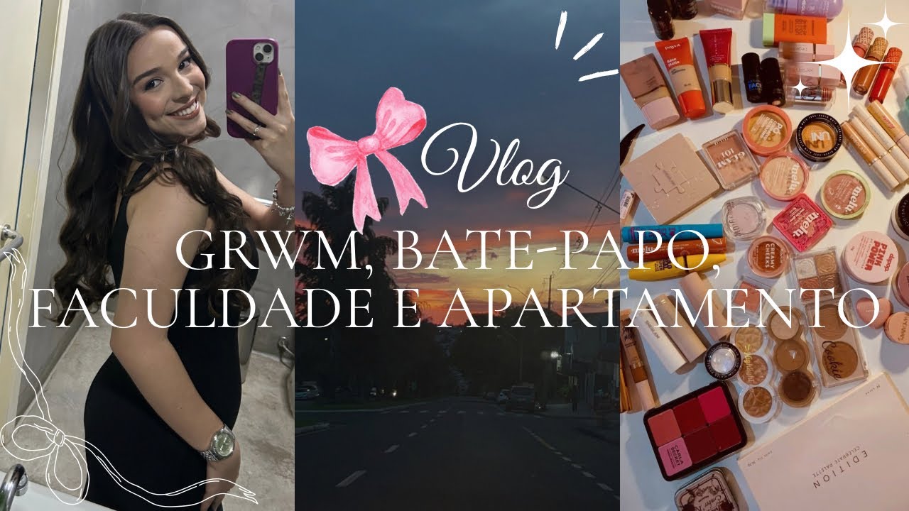 GRWM 🎀🕯️ Bate-papo sobre o apartamento novo e faculdade, organização e conversas sinceras 🏡✨