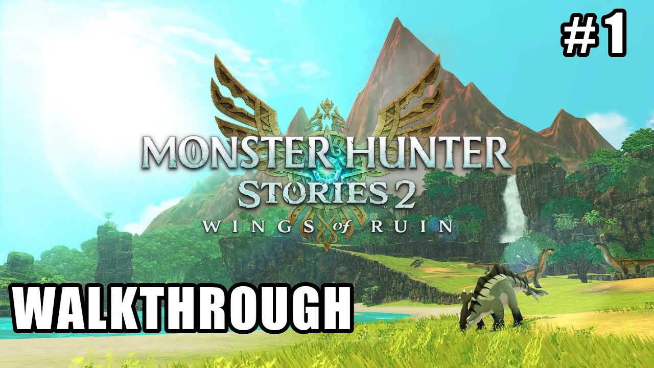 Monster Hunter Stories 2: Wings of Ruin - Full Walkthrough Part 1 The Prologue (PC)