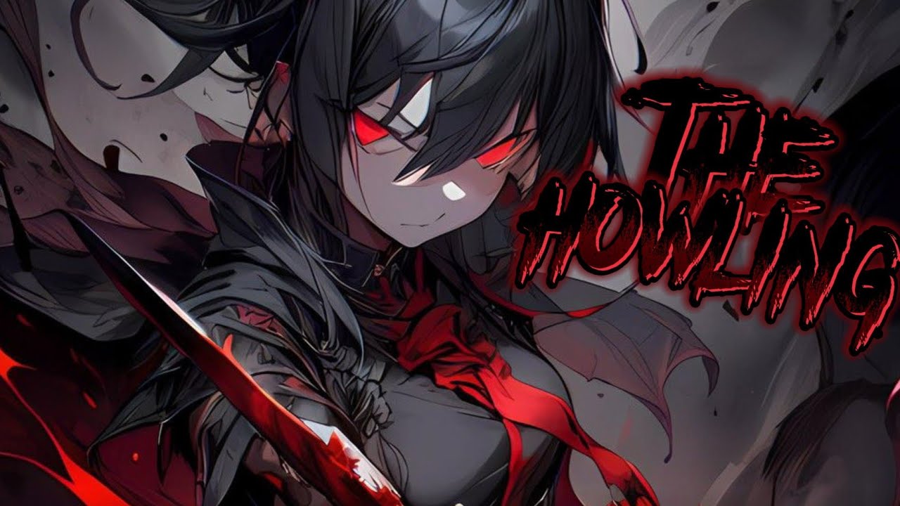 Nightcore - The Howling 《 lyrics 》