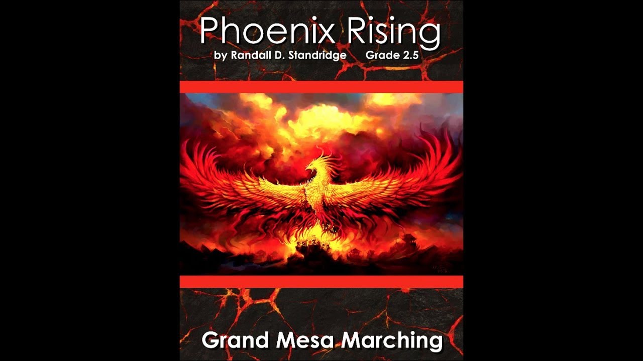 Grand Mesa Marching Band - Phoenix Rising - Randall D. Standridge - Grade 2.5