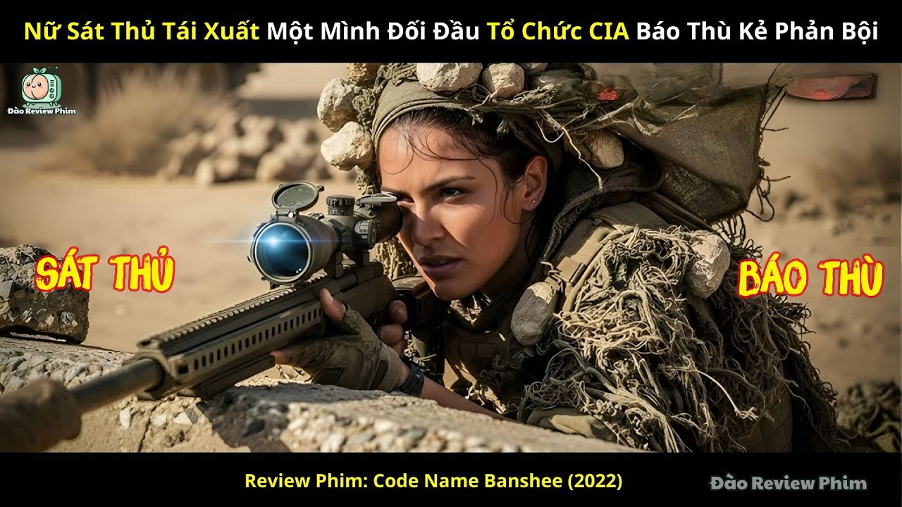 [Review Phim] Nữ Sát Thủ Tái Xuất Một Mình Đối Đầu Tổ Chức CIA Báo Thù Kẻ Phản Bội