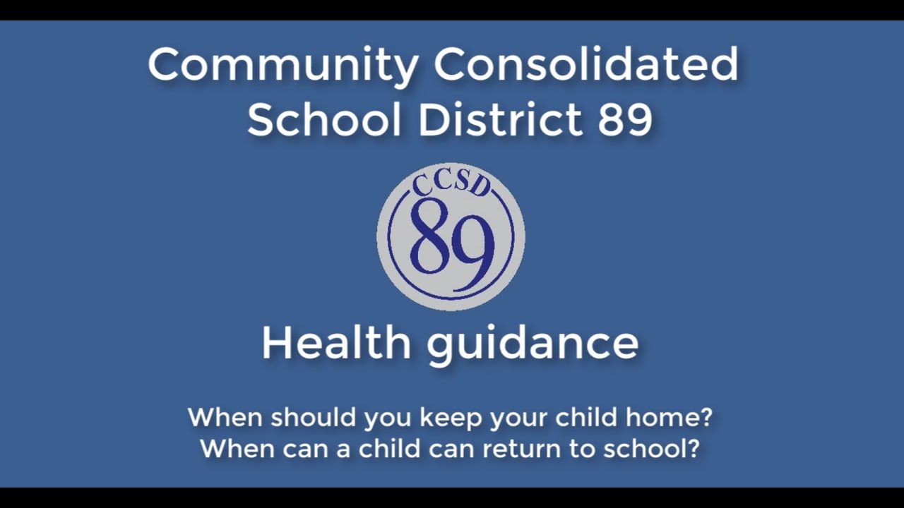 When should a child stay home? (CCSD 89 COVID-19 guidance)