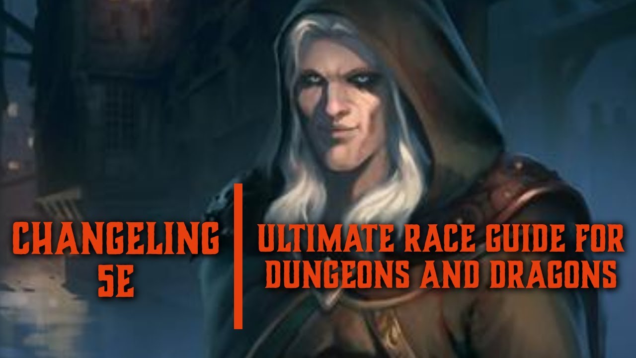 Changeling 5e — Руководство по расам для Dungeons and Dragons