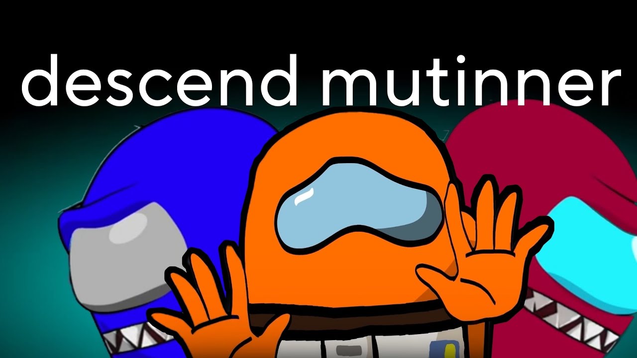 descend mutinner (mashup+animation)