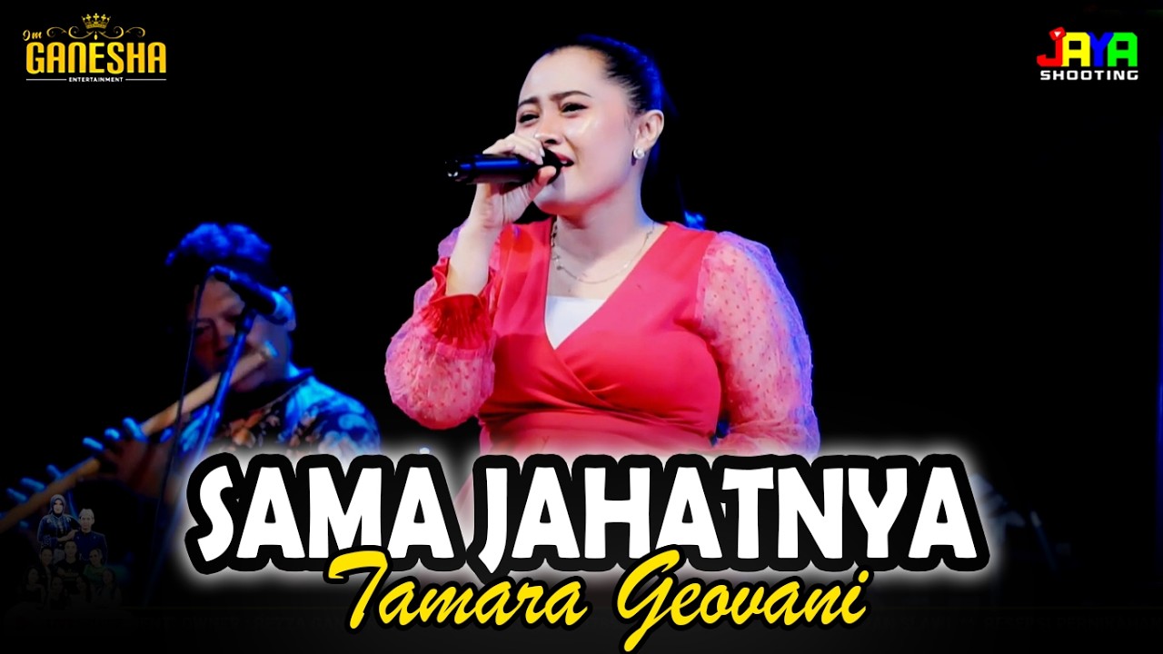 Sama Jahatnya - Tamara Geovani OM GANESHA Live Capar Jatinegara Tegal