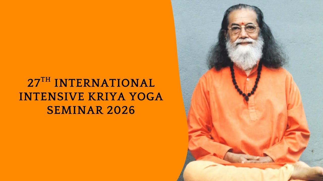 27th International Intensive Kriya Yoga Seminar 2026 - Day 7