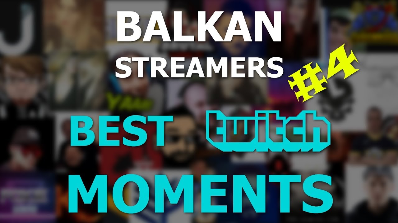 Balkan Streamers | Best Twitch Moments #4