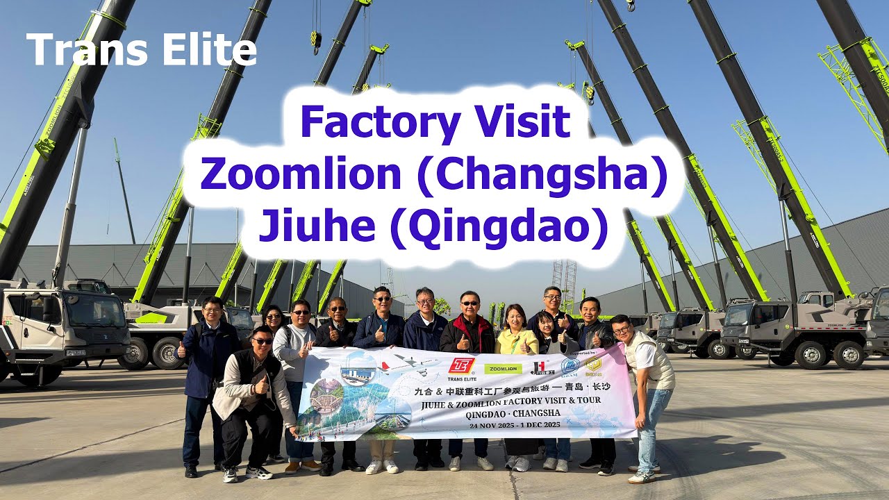 China Factory Visit to Zoomlion and Jiuhe organised by Trans Elite