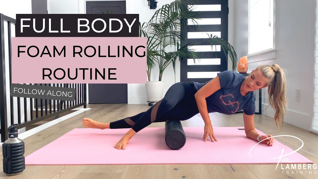My FULL BODY FOAM ROLLING routine | Pia Lamberg
