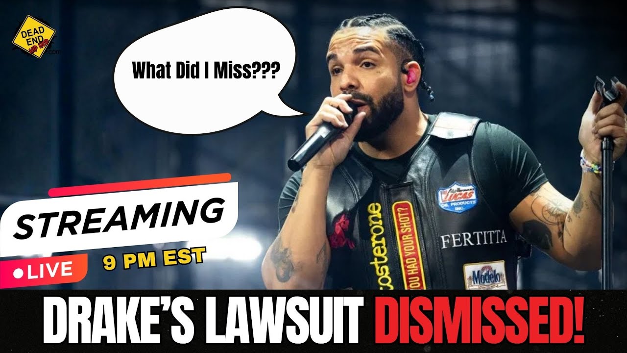 Drake's Lawsuit DISMISSED...