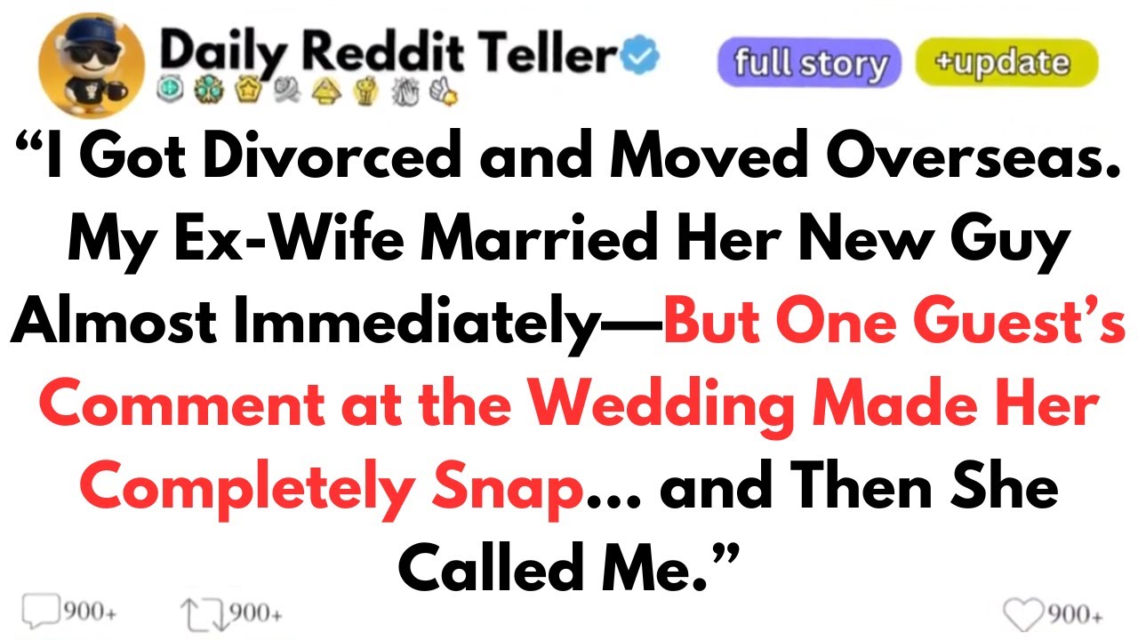 I Got Divorced and Moved Overseas. My Ex-Wife Married Her New Guy Almost Immediately—But One Guest..
