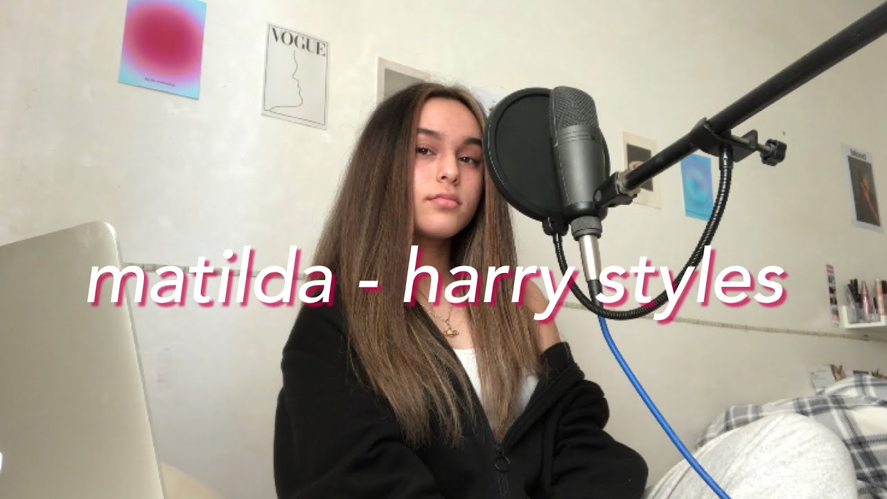 matilda - harry styles (cover)