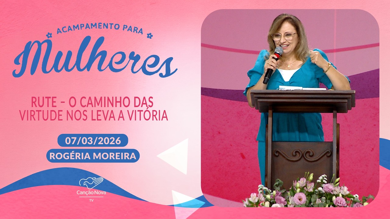Rute – O caminho das virtude nos leva a vitória - Rogerinha (07/03/2026)