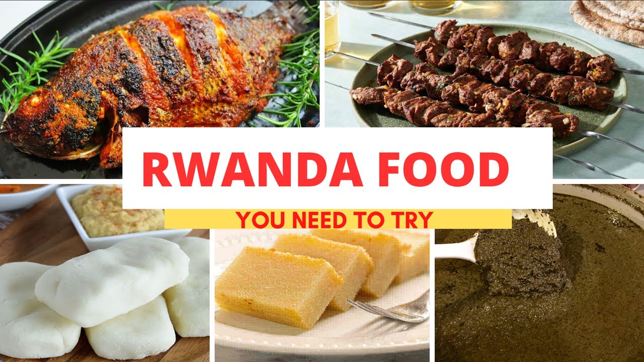 Rwanda Foods | 🇷🇼 | Top Traditional Rwanda Food | Rwanda Cuisine