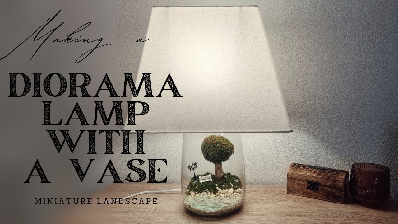 Making a diorama lamp with a vase - miniature landscape