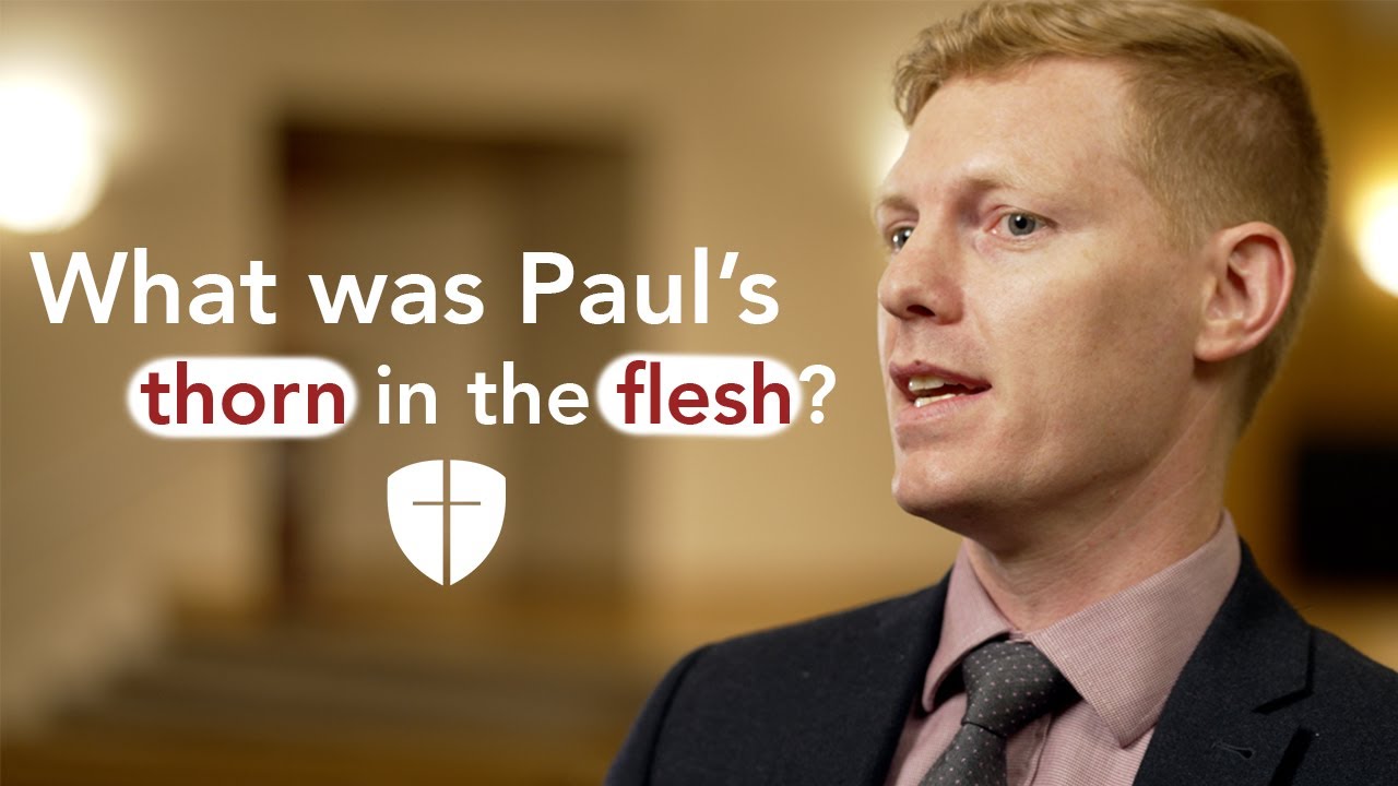 What was Paul's thorn in the flesh?