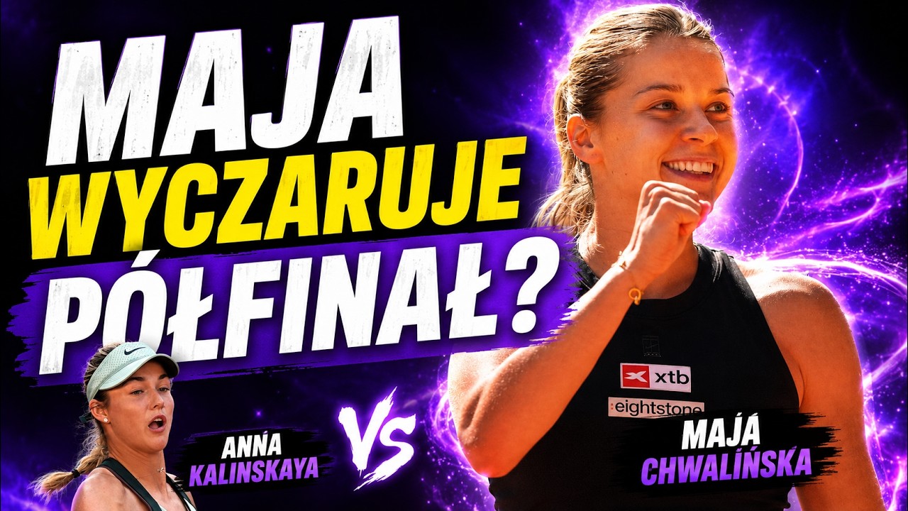 MAJA CHWALIŃSKA - ANNA KALINSKA W ROLAND GARROS! POLKA WALCZY W ĆWIERĆFINALE