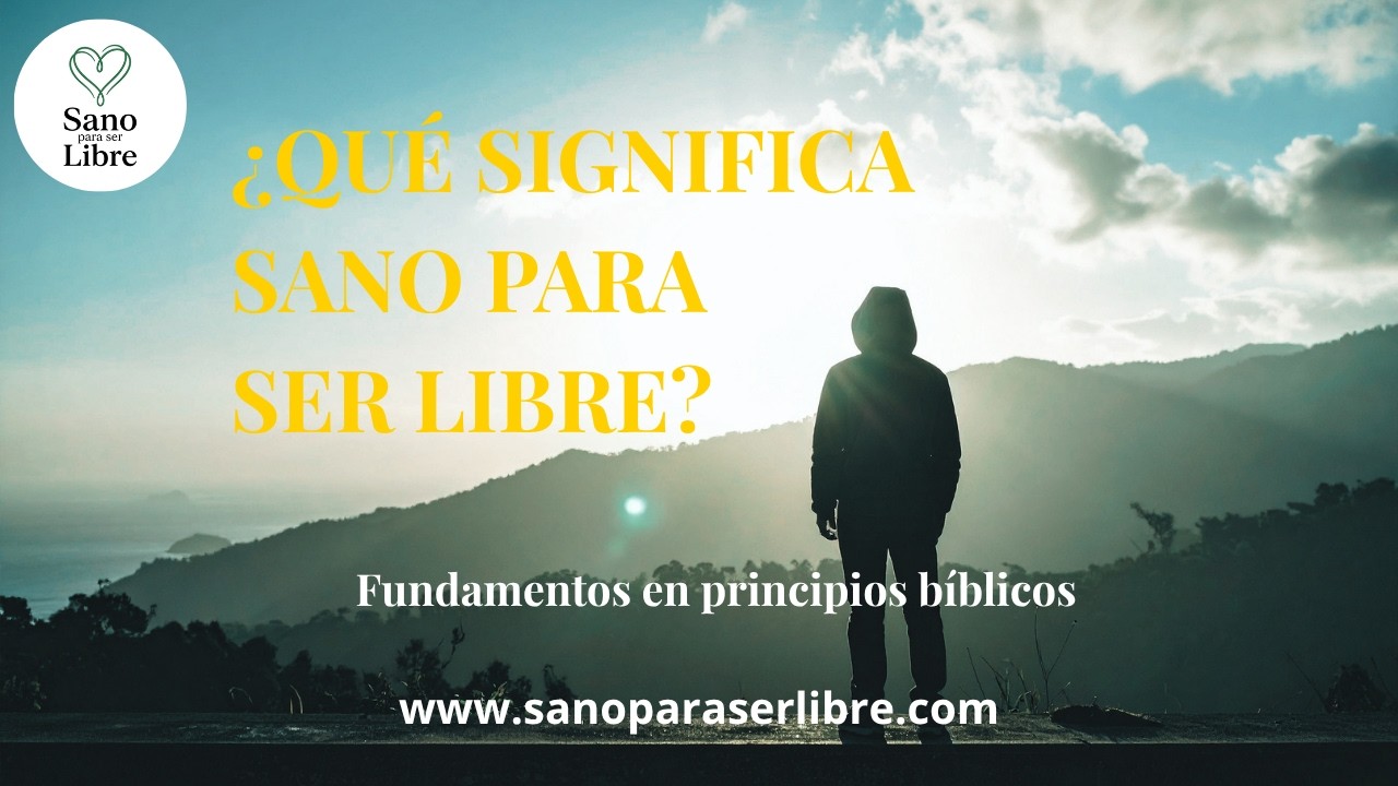 Lo que significa Sano para ser Libre