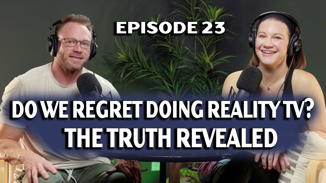 Do We Regret Doing Reality TV? The Honest Truth Revealed | More Than Reality | EP 23