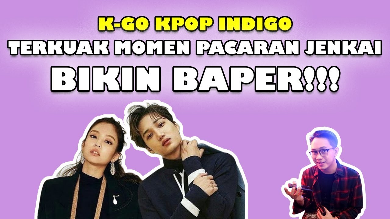 INDIGO MEMBACA MOMEM PACARAN JENNIE DAN KAI || K-GO KPOP INDIGO