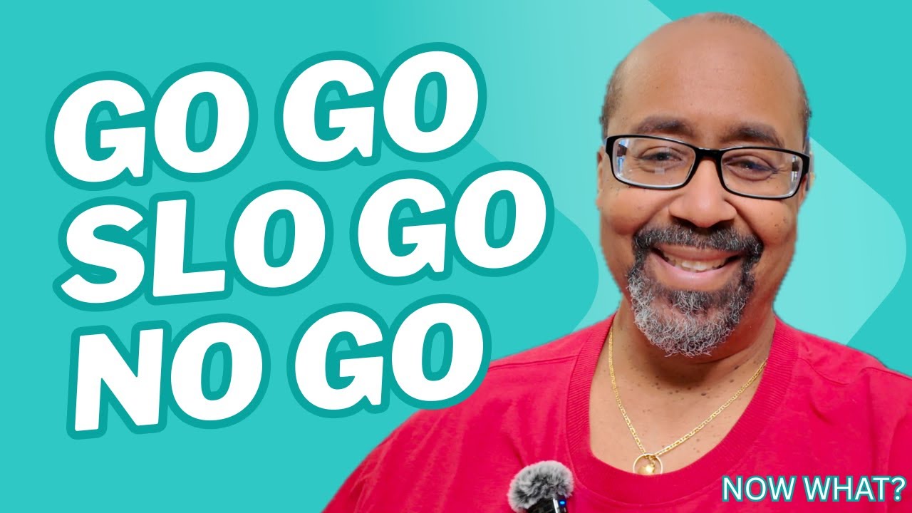 The Go Go, Slo Go, No Go Years of Retirement...now what