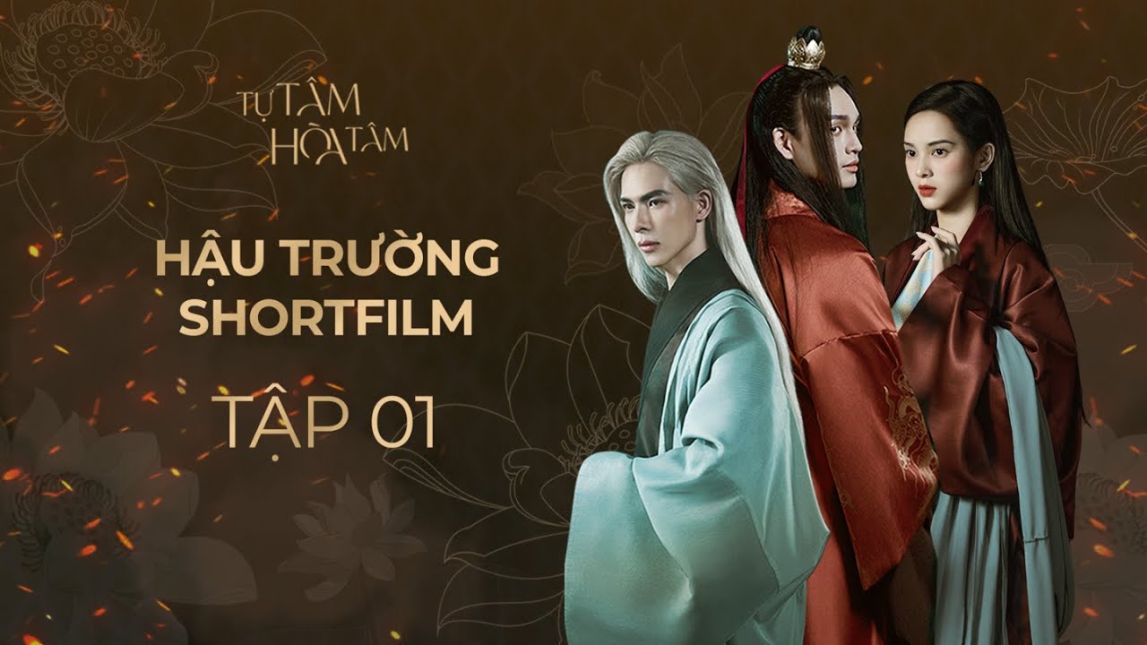 TỰ TÂM HOÀ TÂM | Behind The Scenes O1 -  