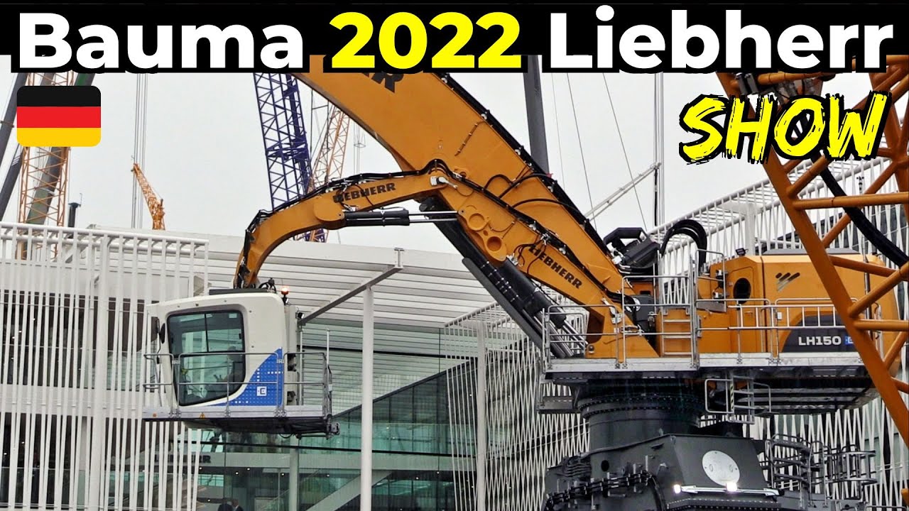 Liebherr at Bauma 2022 - Show at Messe München - Mastodontic LH 150 M Gantry Port Litronic