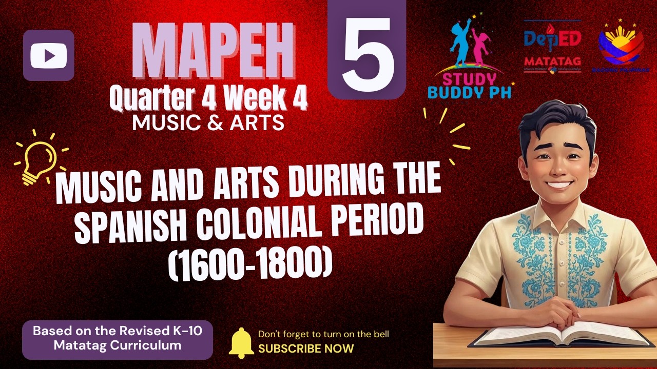 MAPEH 5 Quarter 4 Week 4 | Philippine Arts & Music During the Spanish Era
