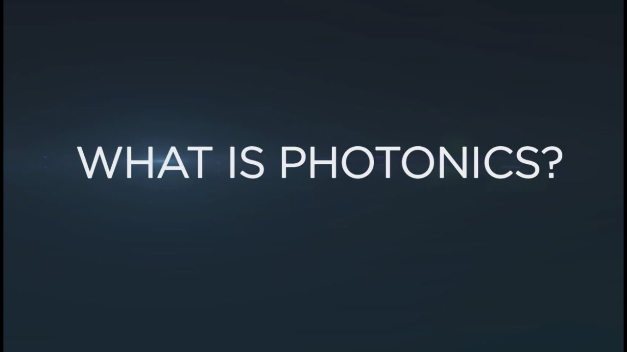 What is photonics? And why should you care?