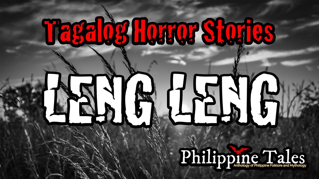 LENG LENG (Engkanto True Story)
