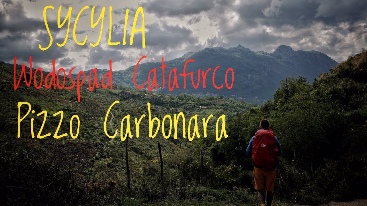 WODOSPAD CATAFURCO, PIZZO CARBONARA I CEFALU - CZYLI PÓŁNOC SYCYLII