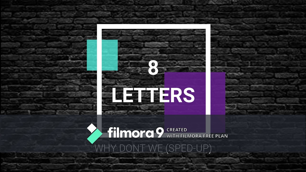 8 Letters (Sped-Up) Why Dont We