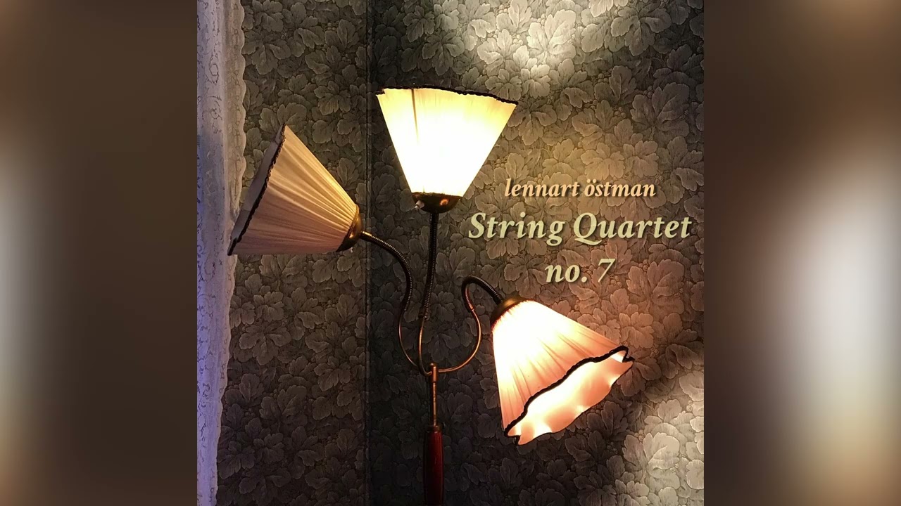 Lennart Östman - String Quartet no  7