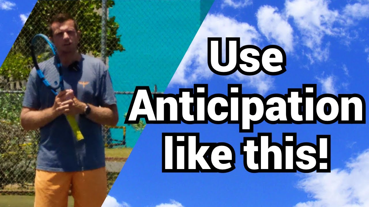 How to anticipate in tennis