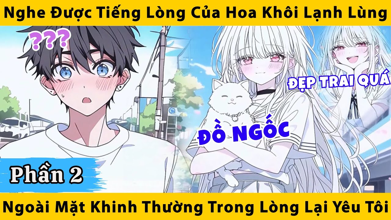 Nghe được tiếng lòng của hoa khôi ngoài mặt khinh thường trong lòng lại yêu mình tôi