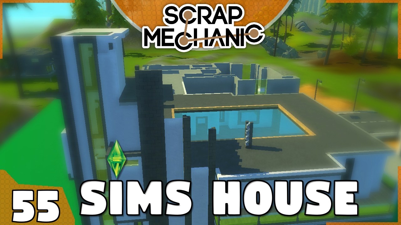 Sims in Scrap Mechanic / New Massive Project (Scrap Mechanic #55)
