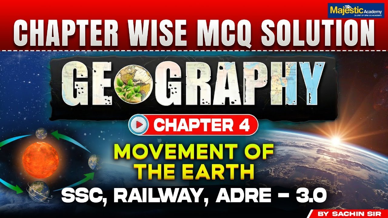 Geography | Chapter - 4 | Movement of the Earth | Important MCQs Solution | Majestic Academy