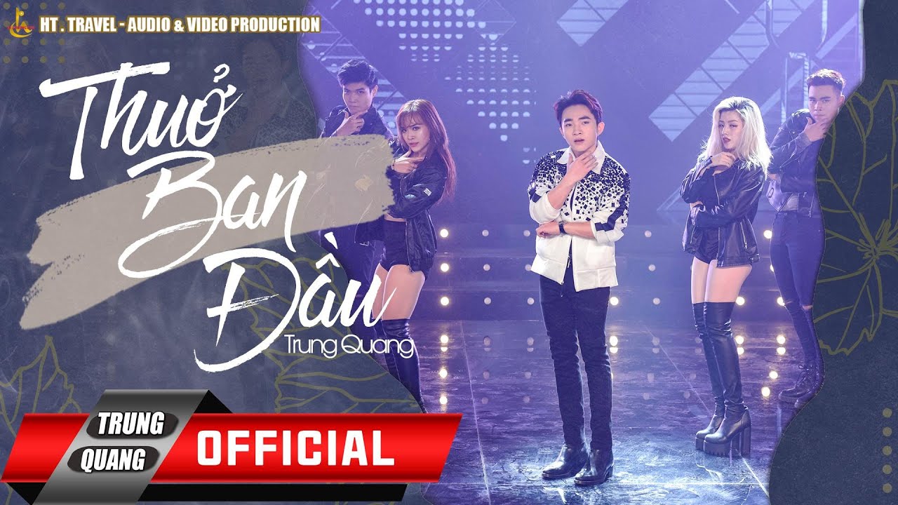 THUỞ BAN ĐẦU || TRUNG QUANG || MUSIC FOR LOVE 2020
