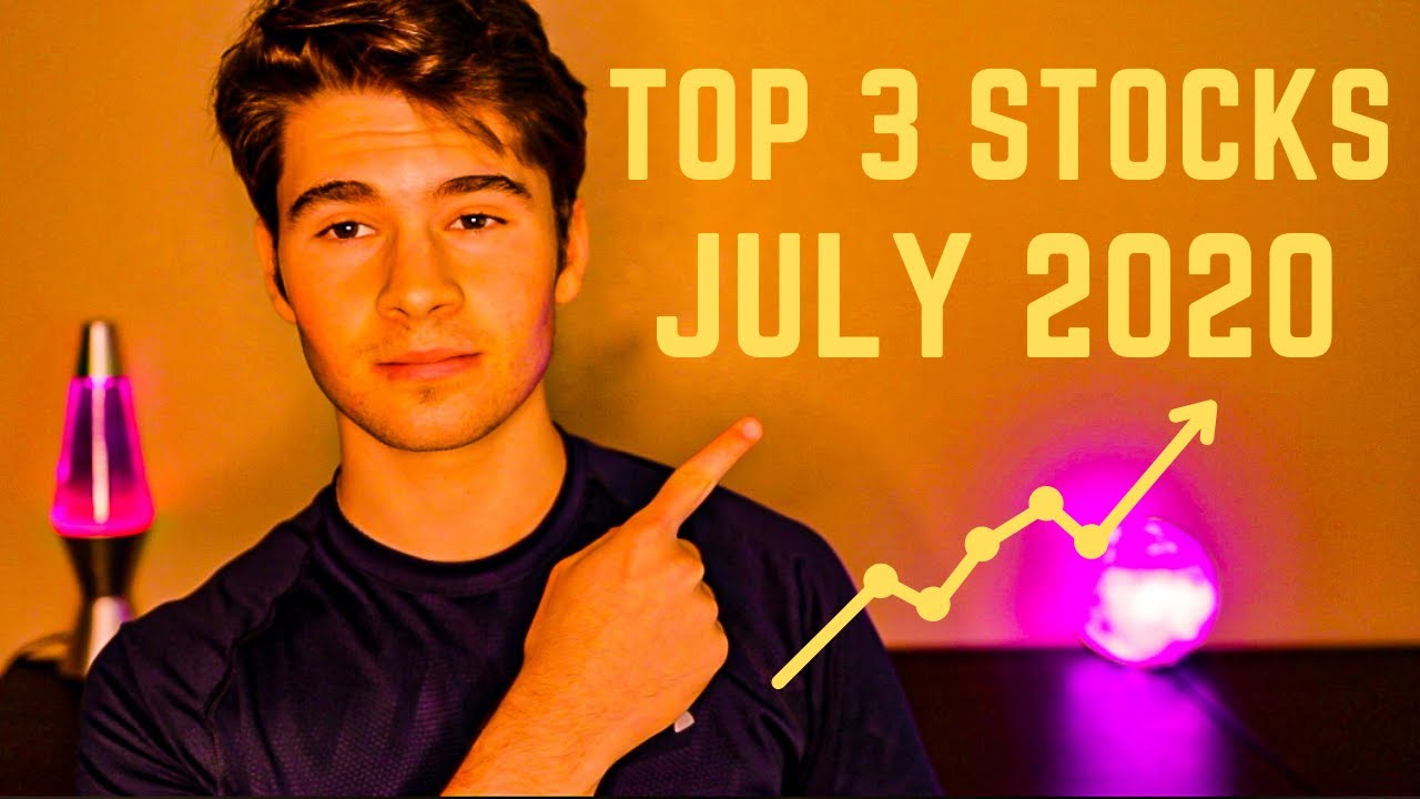 Top 3 Stocks July 2020🚀 | Stocks to Buy NOW!