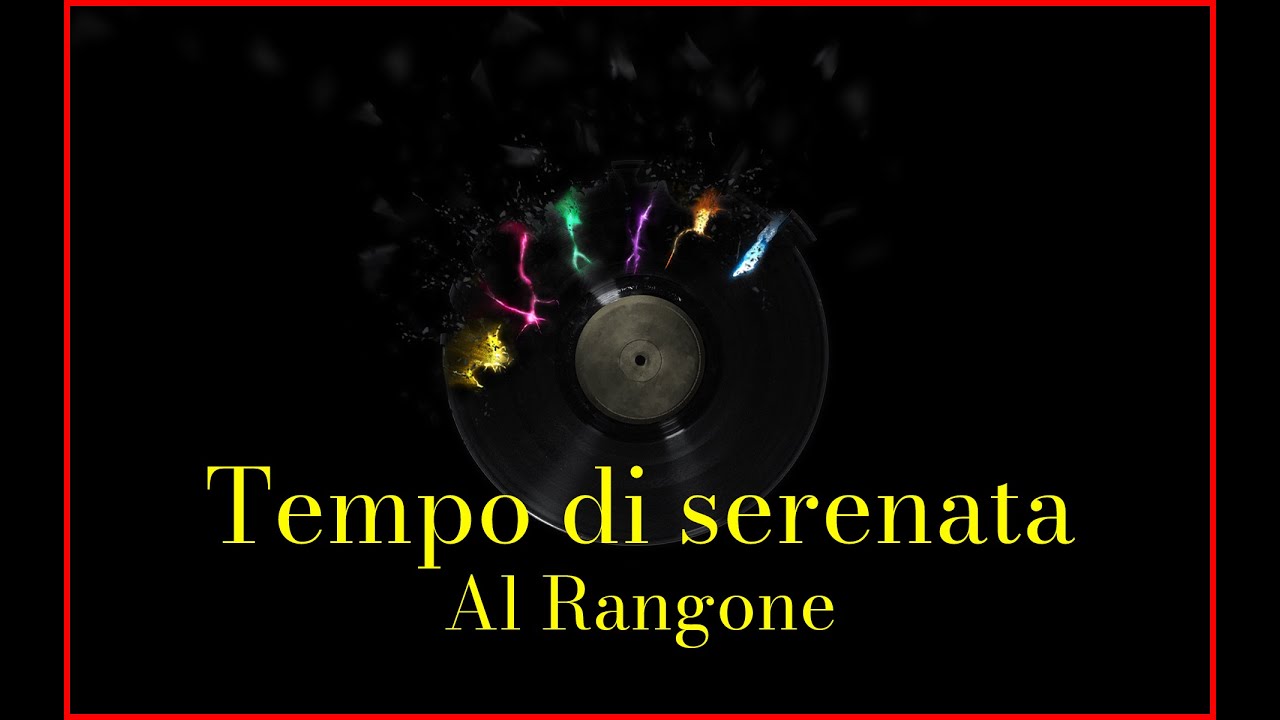 Al Rangone - Tempo di serenata (Lyrics) Karaoke