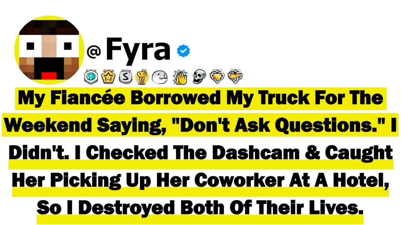 My Fiancée Borrowed My Truck For The Weekend Saying 