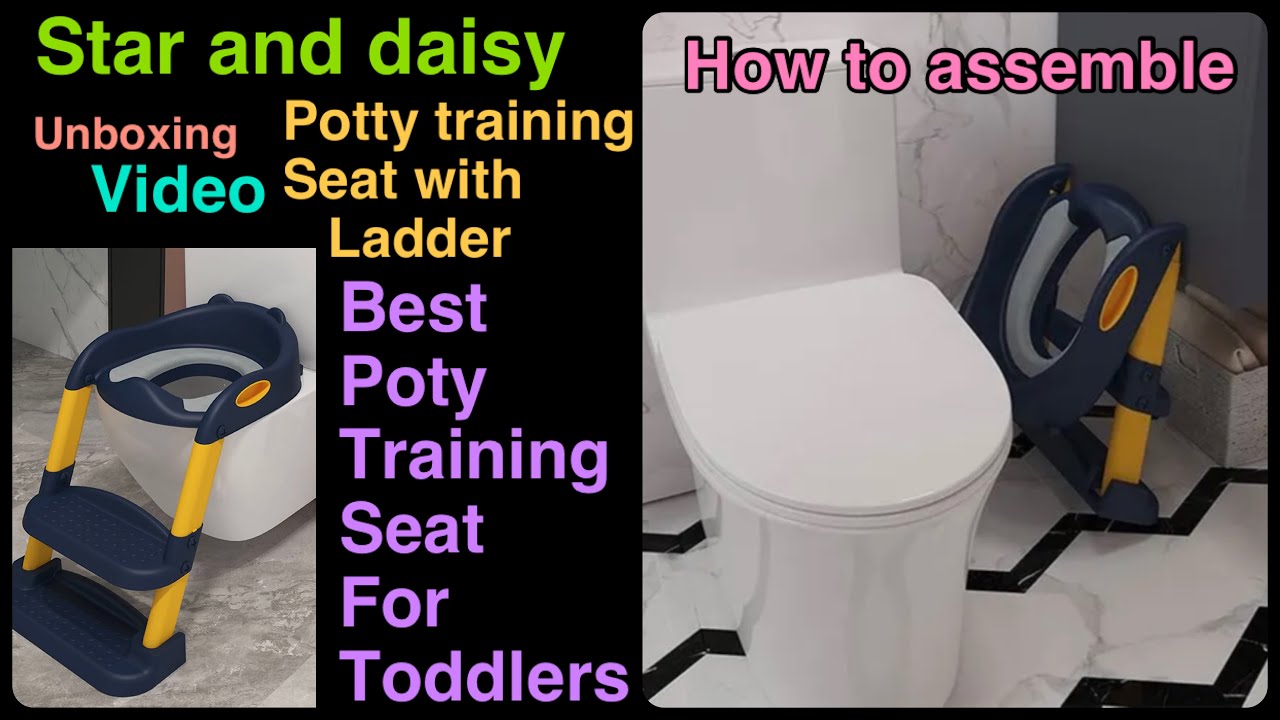 Best potty training seat with ladder || Unboxing || Let’s Assemble || foldable seat ||star and daisy