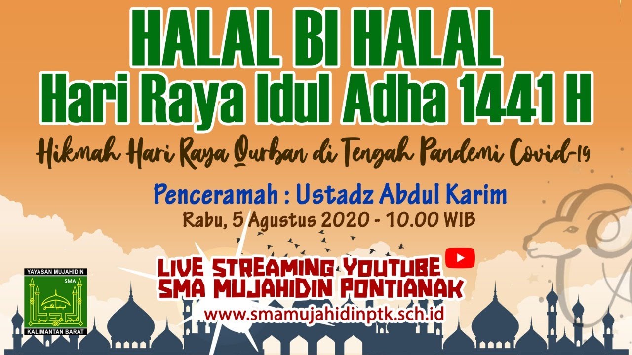 [LIVE] Halal Bi Halal Idul Adha 1441 H - SMA Mujahidin Pontianak